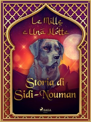 cover image of Storia di Sidi-Nouman (Le Mille e Una Notte 56)